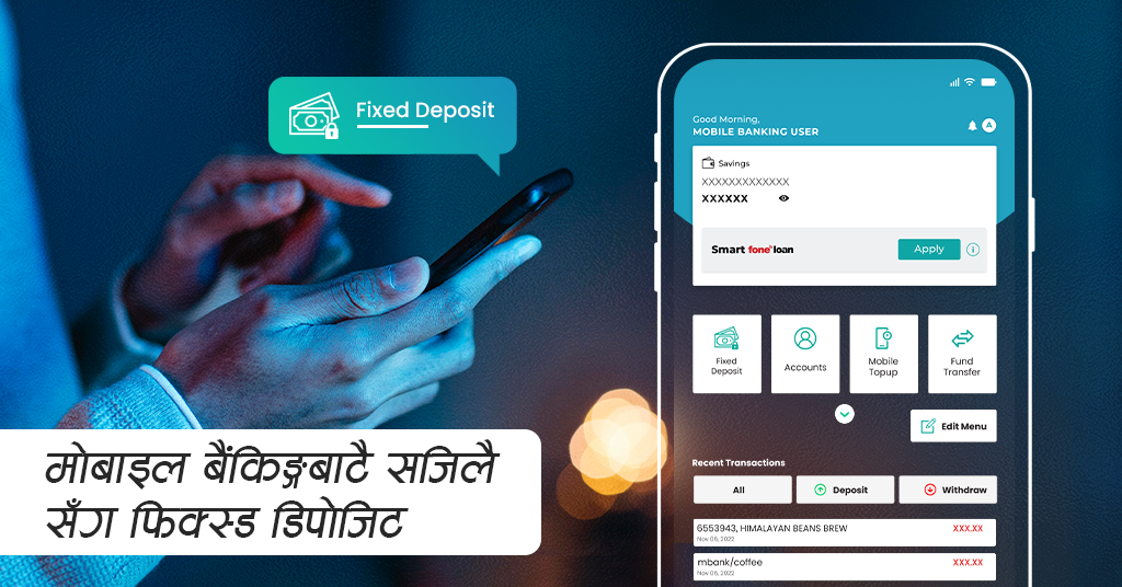 मोबाइल बैंकिङ्गबाटै सजिलै सँग फिक्स्ड डिपोजिट खाता खोली लगानी गरौं - Featured Image